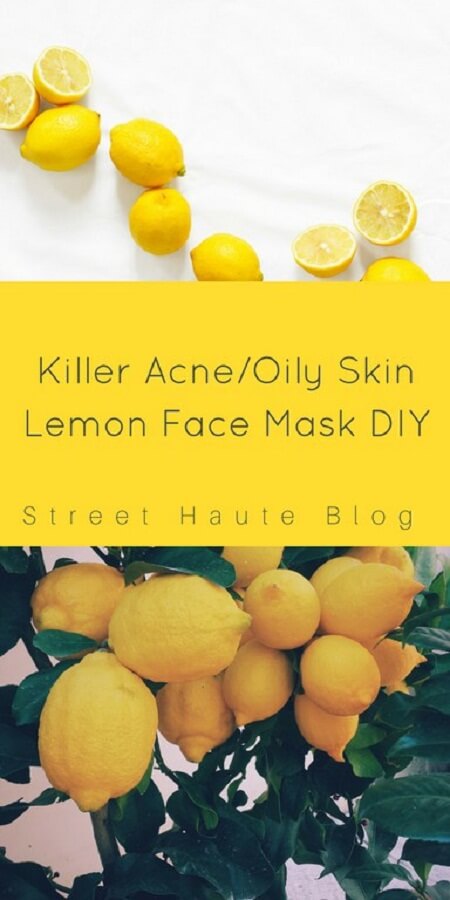 KILLER ACNE OILY SKIN LEMON FACE MASK DIY - 10 Homemade Natural Masks for Acne - DIY